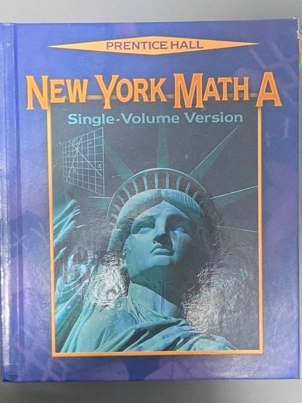 Prentice Hall New York Math A Single-Volume Version Hardcover, Mathematics